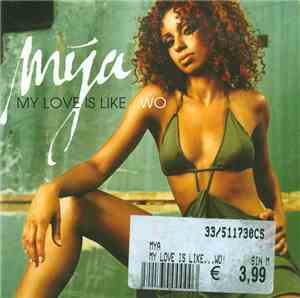 Mýa - My Love Is Like... Wo