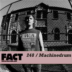Machinedrum - FACT Mix 248