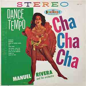 Manuel Rivera And His Orchestra - Dance Tempo Cha Cha Cha