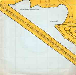 Martha And The Muffins - Echo Beach