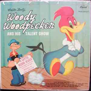 Mel Blanc - WOODY WOODPECKER AND HIS TALENT SHOW
