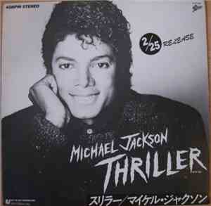 Michael Jackson = マイケル・ジャクソン / Adam Ant = アダム・アント - Thriller = スリラー / Puss’ ...