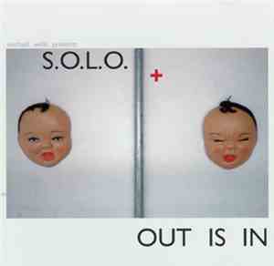Michael Wells Presents S.O.L.O. - Out Is In