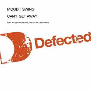 Mood II Swing - Can't Get Away