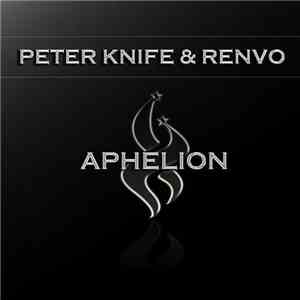 Peter Knife & Renvo - Aphelion