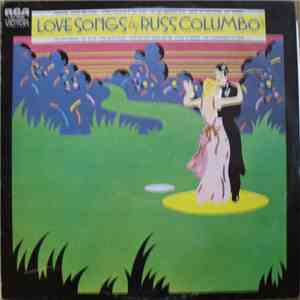 Russ Columbo - Love Songs By Russ Columbo