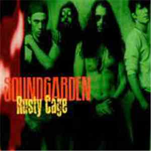 Soundgarden - Rusty Cage