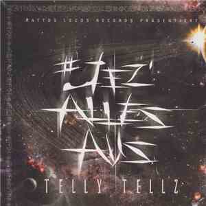 Telly Tellz - # Jez' Alles Aus