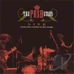 The Push Stars - Live From The Cradle To The Stage