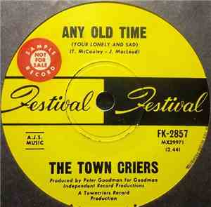 The Town Criers  - Any Old Time / Rene