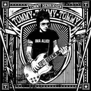 Tommy Henriksen - Tommy Tommy Tommy