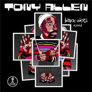 Tony Allen - Black Voices Revisited