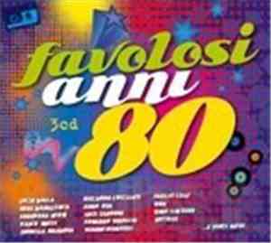 Various - Favolosi Anni '80