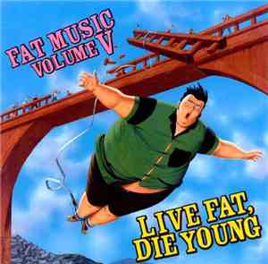 Various - Live Fat, Die Young