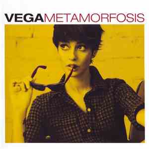 Vega  - Metamorfosis