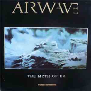 Airwave  - The Myth Of Er