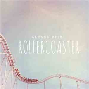Alyssa Reid - Rollercoaster