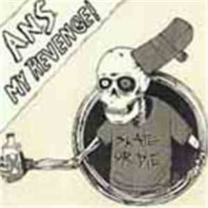 ANS , My Revenge - A.N.S. / My Revenge!