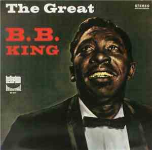 B. B. King And His Orchestra - The Great B. B. King