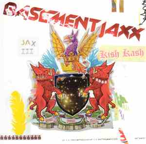 Basement Jaxx - Kish Kash
