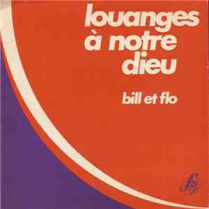 Bill Et Flo - Louanges A Notre Dieu
