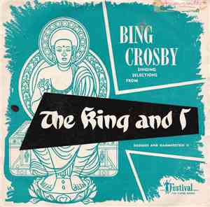 Bing Crosby - The King And I