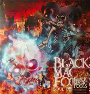 Black Magic Fools - Soul Collector