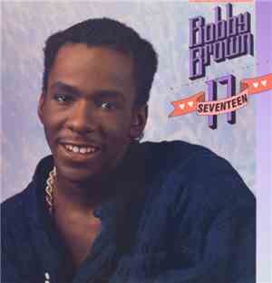Bobby Brown - Seventeen (Extended Club Version)