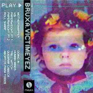 Bruxa - Victimeyez