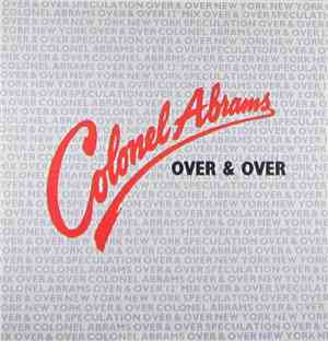Colonel Abrams - Over & Over