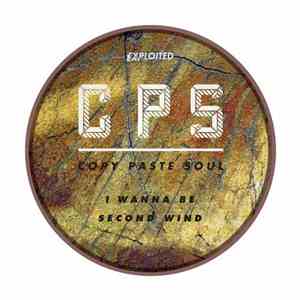 Copy Paste Soul - I Wanna Be