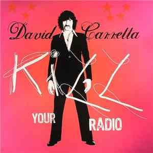 David Carretta - Kill Your Radio