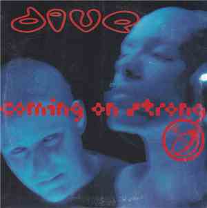 Dive - Coming On Strong