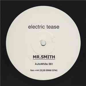 Electric Tease - Mr.Smith
