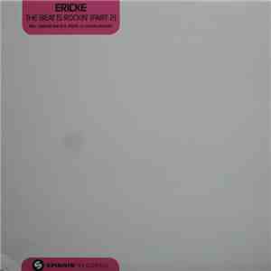 Ericke - The Beat Is Rockin' (Part 2)