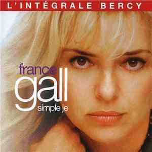 France Gall - Simple Je (L'intégrale Bercy)