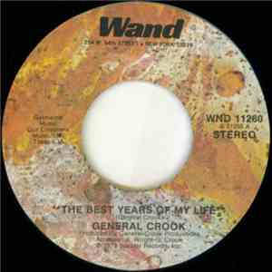 General Crook - The Best Years Of My Life / Testification
