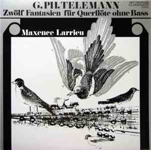 Georg Philipp Telemann - Maxence Larrieu - Zwölf Fantasien Für Querflöte Oh ...