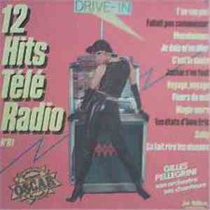 Gilles Pellegrini, Son Orchestre Et Ses Chanteurs - 12 Hits Télé Radio N°81