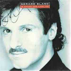 Gérard Blanc - Je Saurai Que C'Est Toi