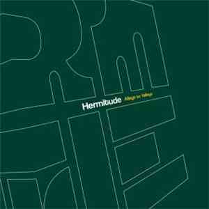 Hermitude - Alleys To Valleys