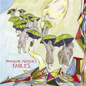 Immaculate Machine - Immaculate Machine's Fables