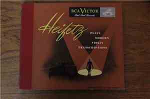 Jascha Heifetz - Heifetz Plays Modern Violin Transcriptions