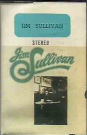 Jim Sullivan  - Jim Sullivan