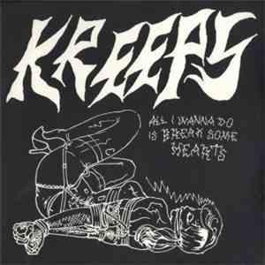 Kreeps - All I Wanna Do Is Break Some Hearts