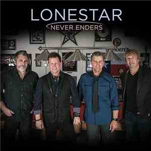 Lonestar - Never Enders