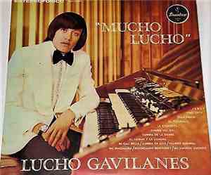Lucho Gavilanes - Mucho Lucho