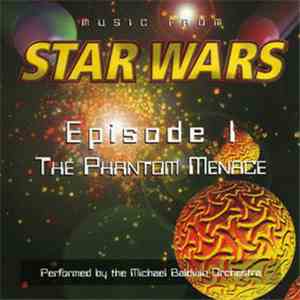 Michael Baldwin Orchestra - Music From Star Wars: Episode 1 The Phantom Men ...