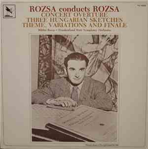 Miklos Rozsa, Frankenland State Symphony Orchestra - Rozsa Conducts Rozsa