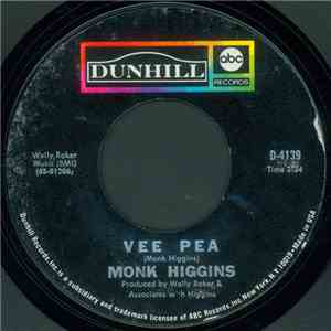 Monk Higgins - Vee Pea / MacArthur Park